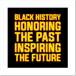 Black History Honoring the Past, Inspiring the Future Black History Month Posters and Art